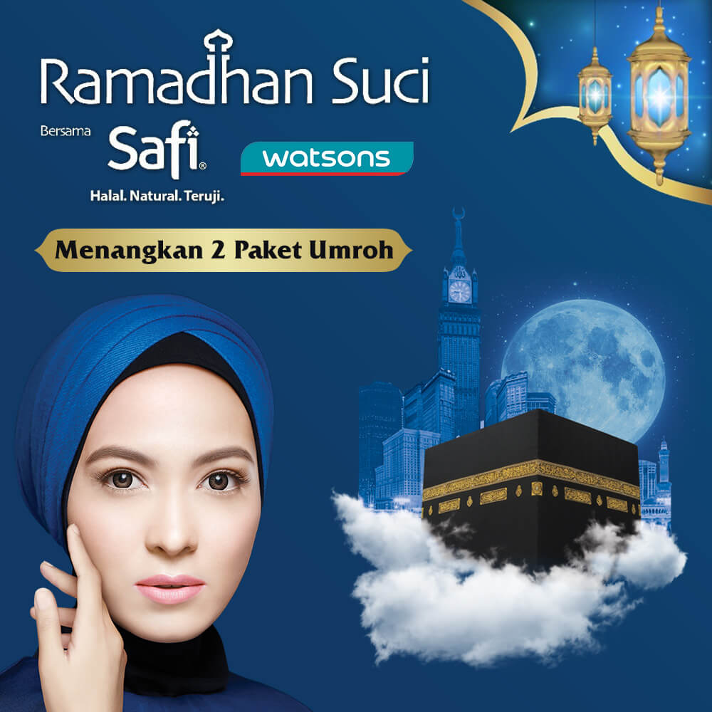 Ramaikan Ramadhan Suci bareng Safi dan Watsons Indonesia!